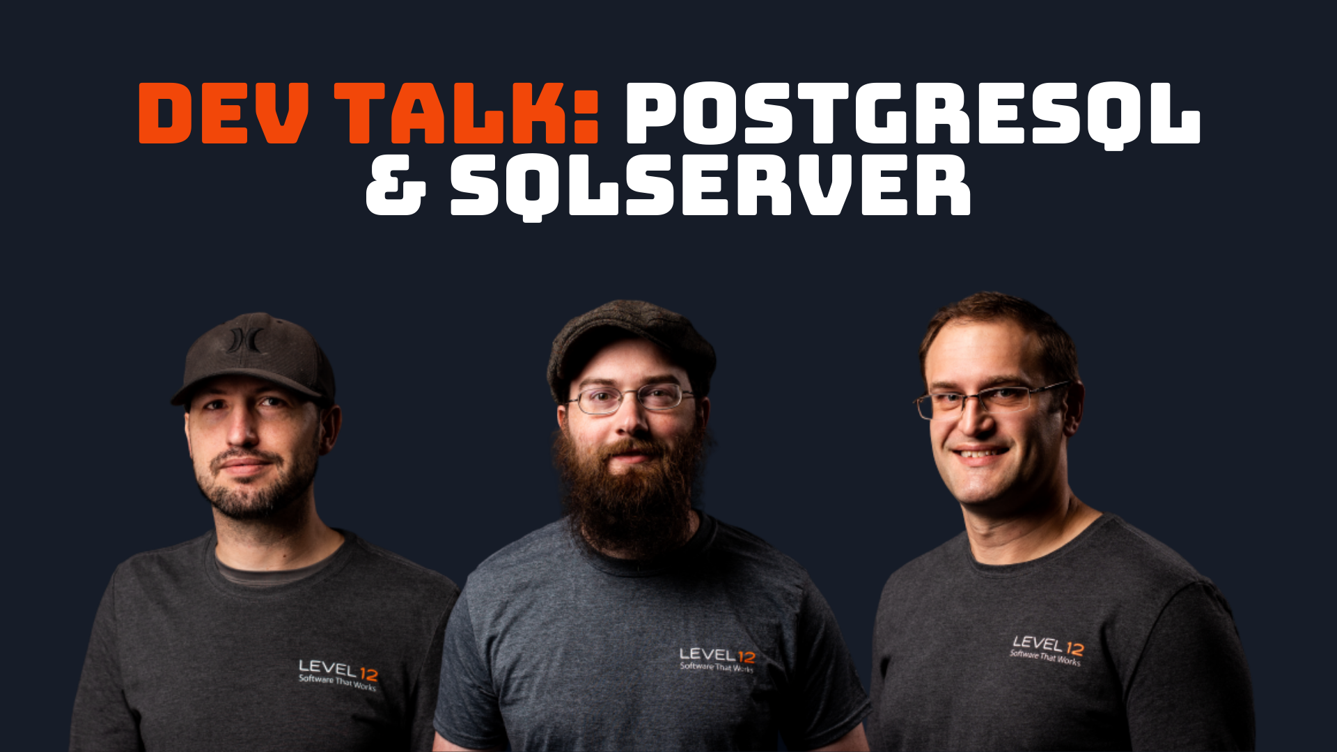 Dev Talk: PostgreSQL and SQLServer